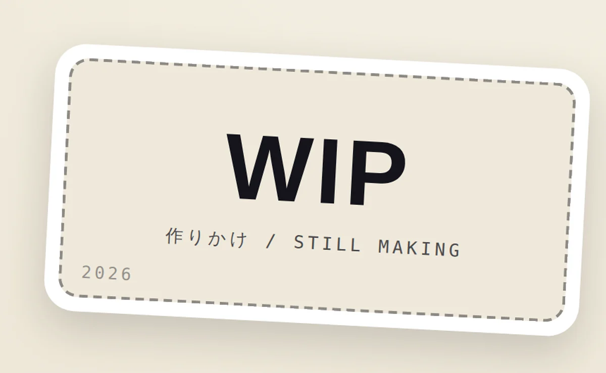 WIP / 作りかけ